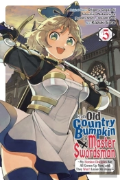 From Old Country Bumpkin To Master Swordsman, Vol. 5