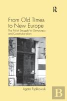 From Old Times To New Europe