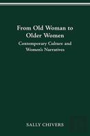 From Old Woman To Older Women