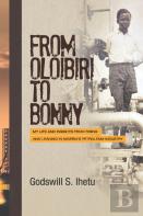 From Oloibiri To Bonny