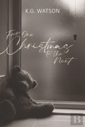 From One Christmas To The Next