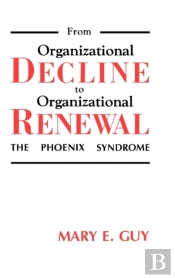 From Organizational Decline To Organizational Renewal