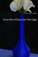 From Out Of Chaos Into The Light