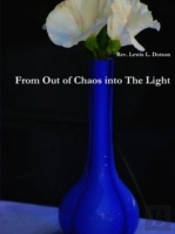 From Out Of Chaos Into The Light