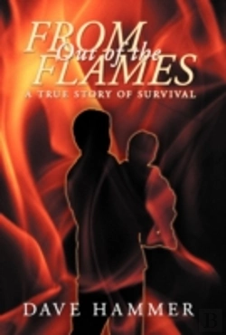 Bertrand.pt - From Out Of The Flames: A True Story Of