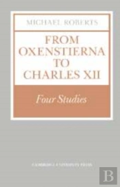 From Oxenstierna To Charles Xii