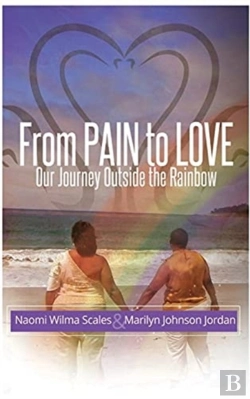 Bertrand.pt - From Pain To Love Our Journey Outside The Rainbow