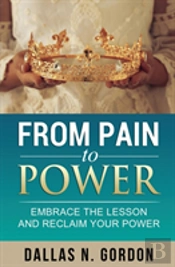 From Pain To Power