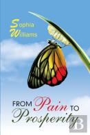 From Pain To Prosperity