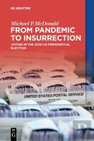 From Pandemic To Insurrection: Voting In The 2020 Us Presidential Election