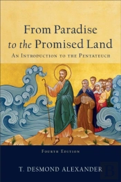 From Paradise To The Promised Land Â€“ An Introduction To The Pentateuch