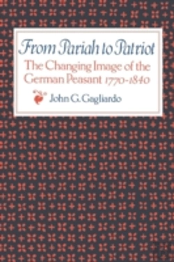 Bertrand.pt - From Pariah To Patriot: The Changing Image Of The German Peasant 1770-1840