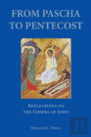 From Pascha To Pentecost
