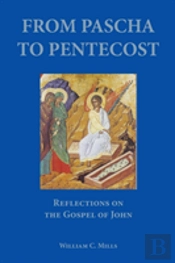 From Pascha To Pentecost