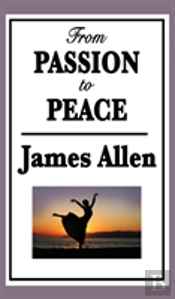 From Passion To Peace