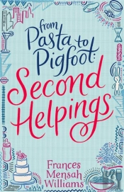 From Pasta To Pigfoot, Second Helpings