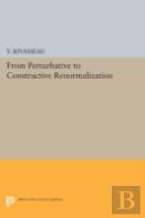 From Perturbative To Constructive Renormalization