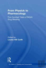 From Physick To Pharmacology