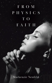 From Physics To Faith