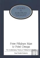 From Piltdown Man To Point Omega