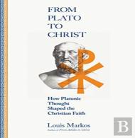 From Plato To Christ Â€“ How Platonic Thought Shaped The Christian Faith