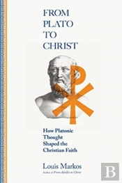 From Plato To Christ Â€“ How Platonic Thought Shaped The Christian Faith