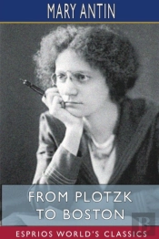 From Plotzk To Boston (Esprios Classics)
