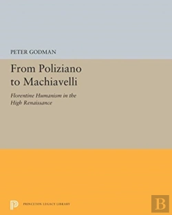 Bertrand.pt - From Poliziano To Machiavelli