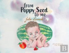 From Poppy Seed To Me
