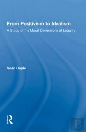 From Positivism To Idealism