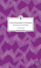 From Possession To Freedom Â€“ The Journey Of Niliâ€“Nilakeci