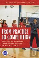 From Practice To Competition