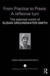 From Practice To Praxis: A Reflexive Turn