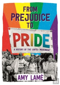 Bertrand.pt - From Prejudice To Pride: A History Of Lgbtq+ Movement