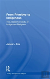 From Primitive To Indigenous