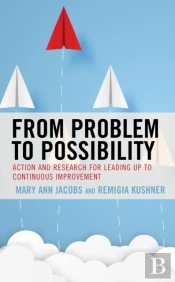 From Problem To Possibility