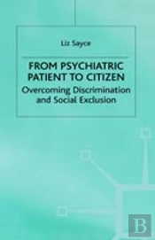 From Psychiatric Patient To Citizen