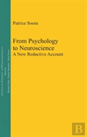 From Psychology To Neuroscience