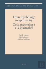 From Psychology To Spirituality. De La Psychologie A La Spiritualite