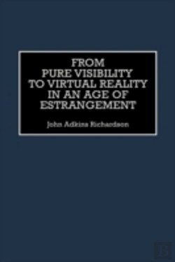 Bertrand.pt - From Pure Visibility To Virtual Reality In An Age Of Estrangement