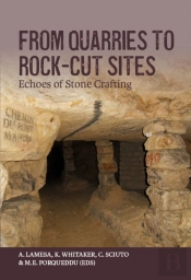 From Quarries To Rock-Cut Sites