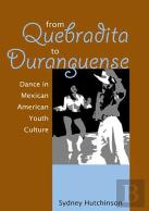 From Quebradita To Duranguense