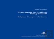 From Quest For Truth To Being Oneself