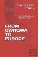 From Qwaqwa To Europe