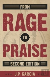 From Rage To Praise