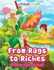 From Rags To Riches