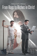 From Rags To Riches In Christ