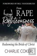 From Rape To Righteousness