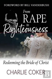 From Rape To Righteousness