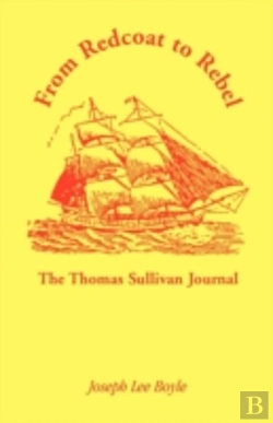Bertrand.pt - From Redcoat To Rebel: The Thomas Sulliv